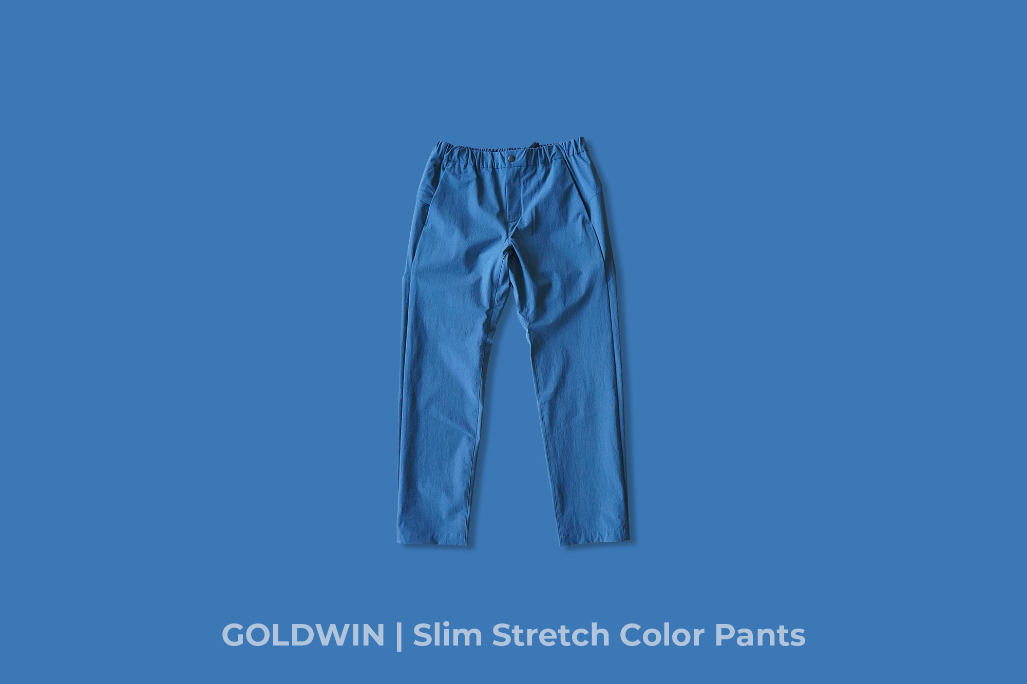 GOLDWIN "Slim Stretch Color Pants"